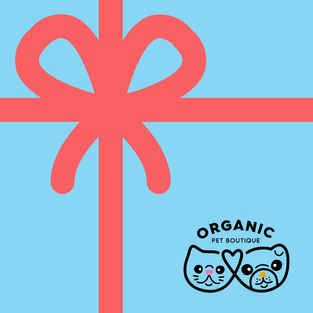 Gift Card Organic Pet Boutique - from $10 to $100.